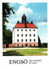 Engsö från medeltid till nutid. Sanning. Sägen.…