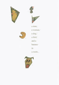 image of SO MUCH DEPENDS ON A MAN, A WOMAN, A DOG, A BIRD, AND A BANANA IN A ROOM... (Cover title). Art from The Illustrators Workshop on Classic Crest Text and Cover from Neenah Paper.