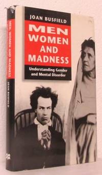 Men Women and Madness. Understanding Gender and…