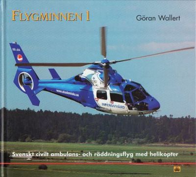 Flygminnen 1. Svenskt civilt ambulans- och…