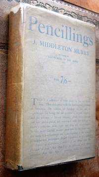 PENCILLINGS Little Essays On Literature by John Middleton Murry - 1923