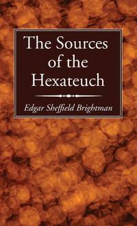 The Sources of the Hexateuch