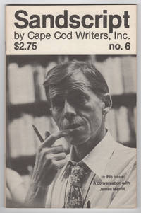 Sandscript by Cape Code Writers, Inc. No. 6 (1982) - includes A Conversation with James Merrill