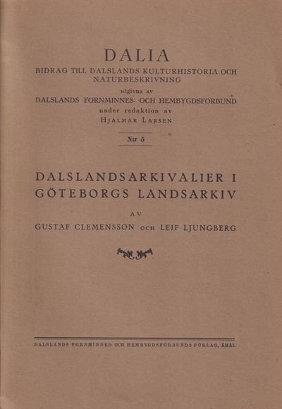 Dalslandsarkivalier i Göteborgs landsarkiv.