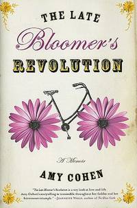 The Late Bloomer's Revolution: A Memoir