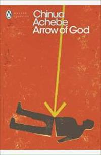 Arrow of God (Penguin Modern Classics) by Chinua Achebe - 2010-01-01