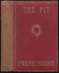 cover of The Pit: A Story of Chicago. The Epic of the Wheat