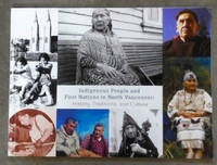 cover of Indigenous People and First Nations in North Vancouver: History, Traditions, and Culture