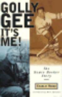 Golly Gee - It's Me! : The Howie Meeker Story