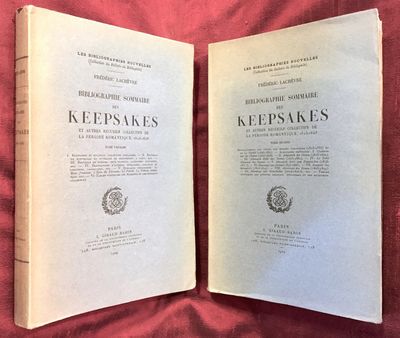 [FRENCH GIFT BOOKS / KEEPSAKES]. Bibliographie Sommaire des Keepsakes et Autres Recueils Collectifs de la Periode Romantique, 1823-1848