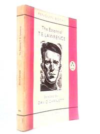 The Essential T E Lawrence