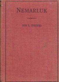 NEMARLUK: King of the Wilds Idriess First Edition