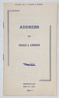 Address by Charles A. Lindbergh. Minneapolis, May 10, 1941