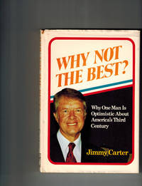 Why Not the Best? by Carter, Jimmy - 1975