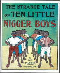 STRANGE TALE OF TEN LITTLE NIGGER BOYS - 