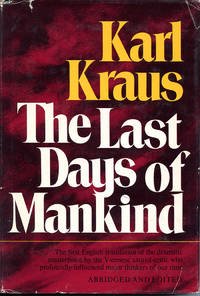 The Last Days of Mankind by Kraus, Karl - 1974