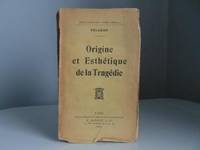 Origine et Esthétique de la Tragédie