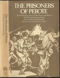 image of Prisoners of Perote: Containing a Journal Kept by the Author, Who Was Captured by the Mexicans, at Mier, December 25, 1842, and Released from Perote, May 16, 1844
