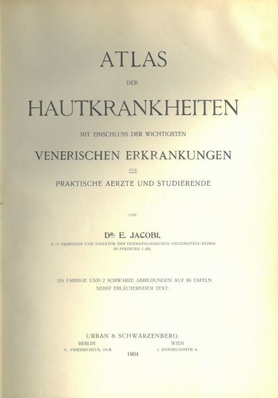 Atlas der Hautkrankheiten mit Einschluss der wichtigsten venerischen Erkrankungen für praktische Aerzte und Studierende. 155 farbige und 2 schwarze Abbildungen auf 86 Tafeln nebst erläuterndem Text. (photo 2)