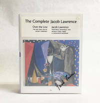 The Complete Jacob Lawrence (2 Volumes: Over the Line, The Art and Life of Jacob Lawrence / Jacob...