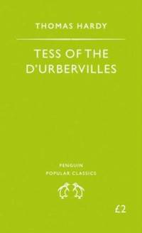 Tess of the Durbervilles (Penguin Popular Classics)