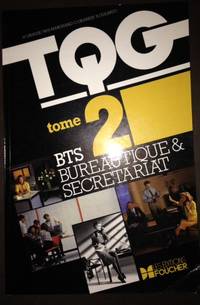 T.Q.G. BTS BUREAUTIQUE. Tome 2