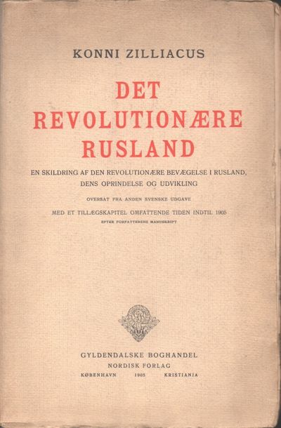 Det revolutionære Rusland. En skildring af den…