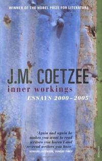 Inner Workings: Literary Essays 2000-2005