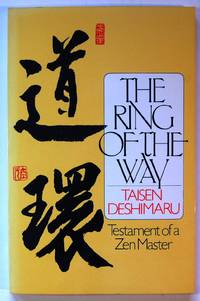 The Ring of the Way; Testament of a Zen Master