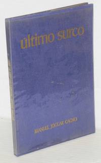Ultimo surco by Manuel Joglar Cacho - First Edition - 1974 - from Bolerium Books Inc., ABAA/ILAB (SKU: 206616)
