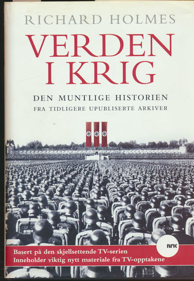 Verden i krig. Den muntlige historien. Fra…