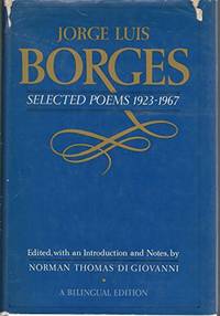 Selected poems 1923-1967 [of] Jorge Luis Borges