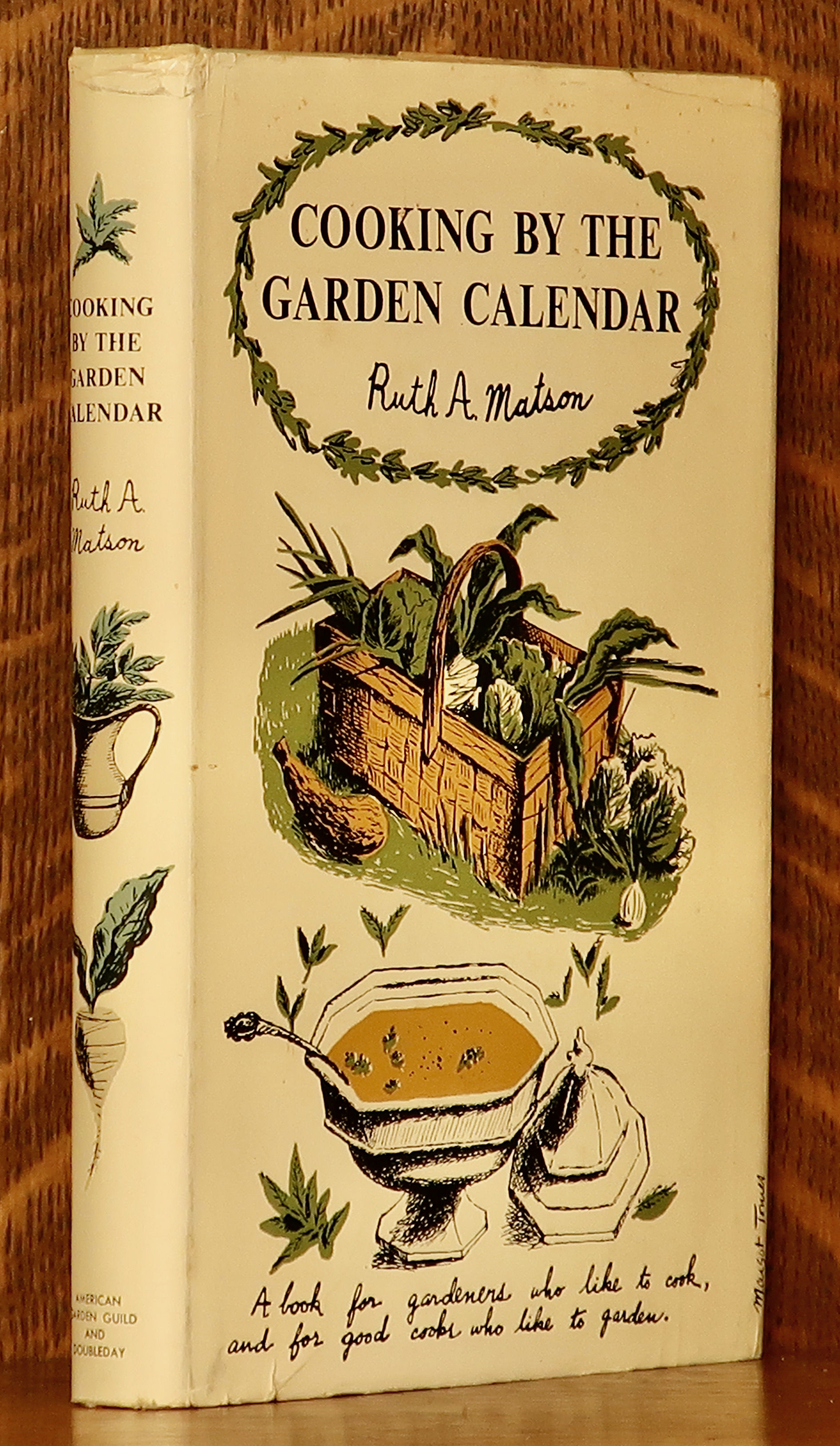 COOKING BY THE GARDEN CALENDAR by Ruth Matson - 1955 cooking-by-the-garden-calendar-by-ruth-matson-1955