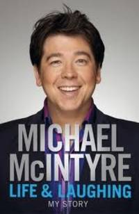 Life and Laughing: My Story by Michael McIntyre 9780141045672