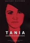 Tania Undercover With Che Guevara in Bolivia