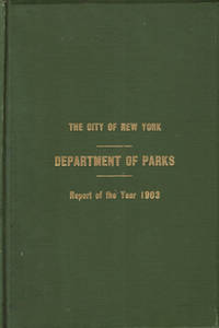image of THE CITY OF NEW YORK, DEPARTMENT OF PARKS: REPORT FOR THE YEAR 1903.