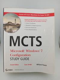 MCTS Microsoft Windows 7 Configuration Study Guide: Exam 70-680