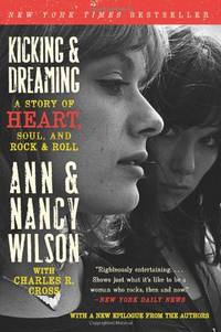 Kicking & Dreaming: A Story of Heart, Soul, and Rock and Roll