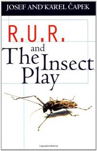 R.U.R. And The Insect Play (Oxford Paperbacks)