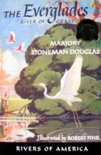 The Everglades: River of Grass by Marjory Stoneman Douglas - 1986-02-04