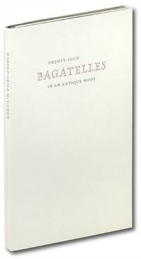 Twenty-four Bagatelles in an Antique Mode