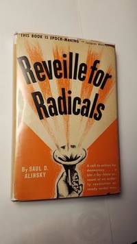 Reveille for Radicals First Ed de Saul D. Alinsky - 1946