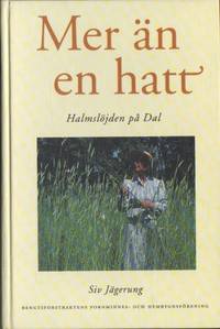 Mer än en hatt. Halmslöjden på Dal.