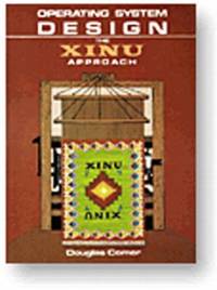 Operating System Design Vol. 1 : The XINU Approach