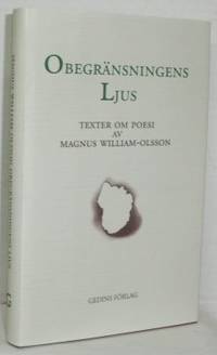 Obegränsningens ljus. Texter om poesi.