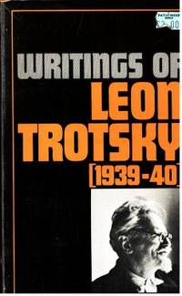 Writings of Leon Trosky [1939-40].