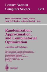 Randomization, Approximation, and Combinatorial Optimization. Algorithms and Techniques : Third...