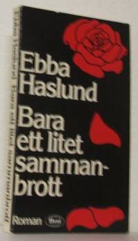 Bara ett litet sammanbrott. Översättning av Brita…