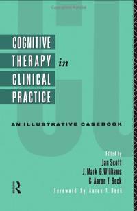 Cognitive Therapy in Clinical Practice