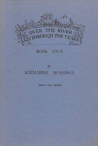 image of Over the River and through the Years; Book Four, Mills and Mines